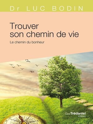 cover image of Trouver son chemin de vie--Le chemin du bonheur